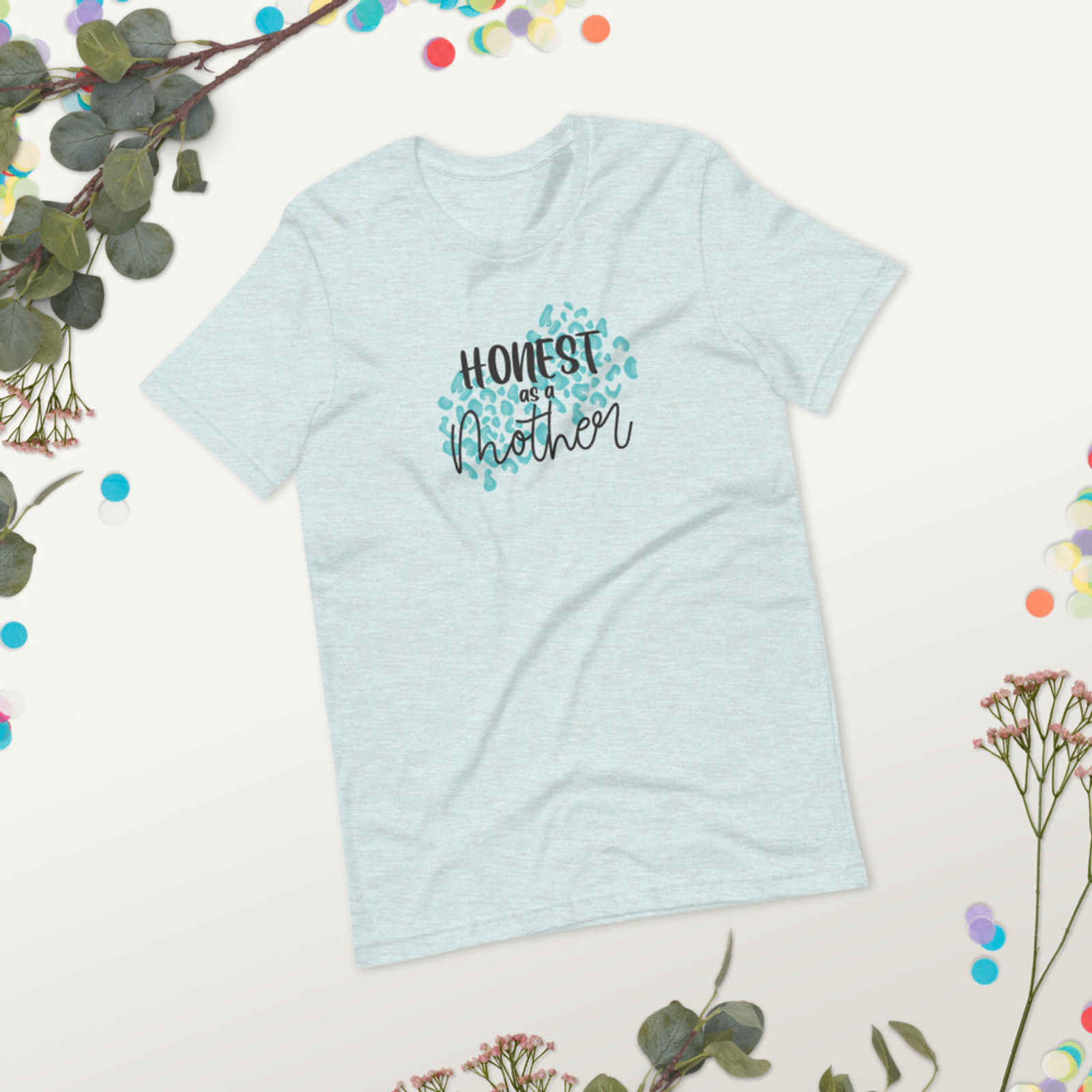 Honest As A Mother Tee