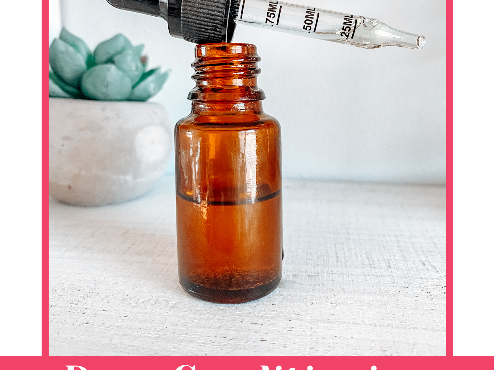 DIY Hair Conditioning Serum