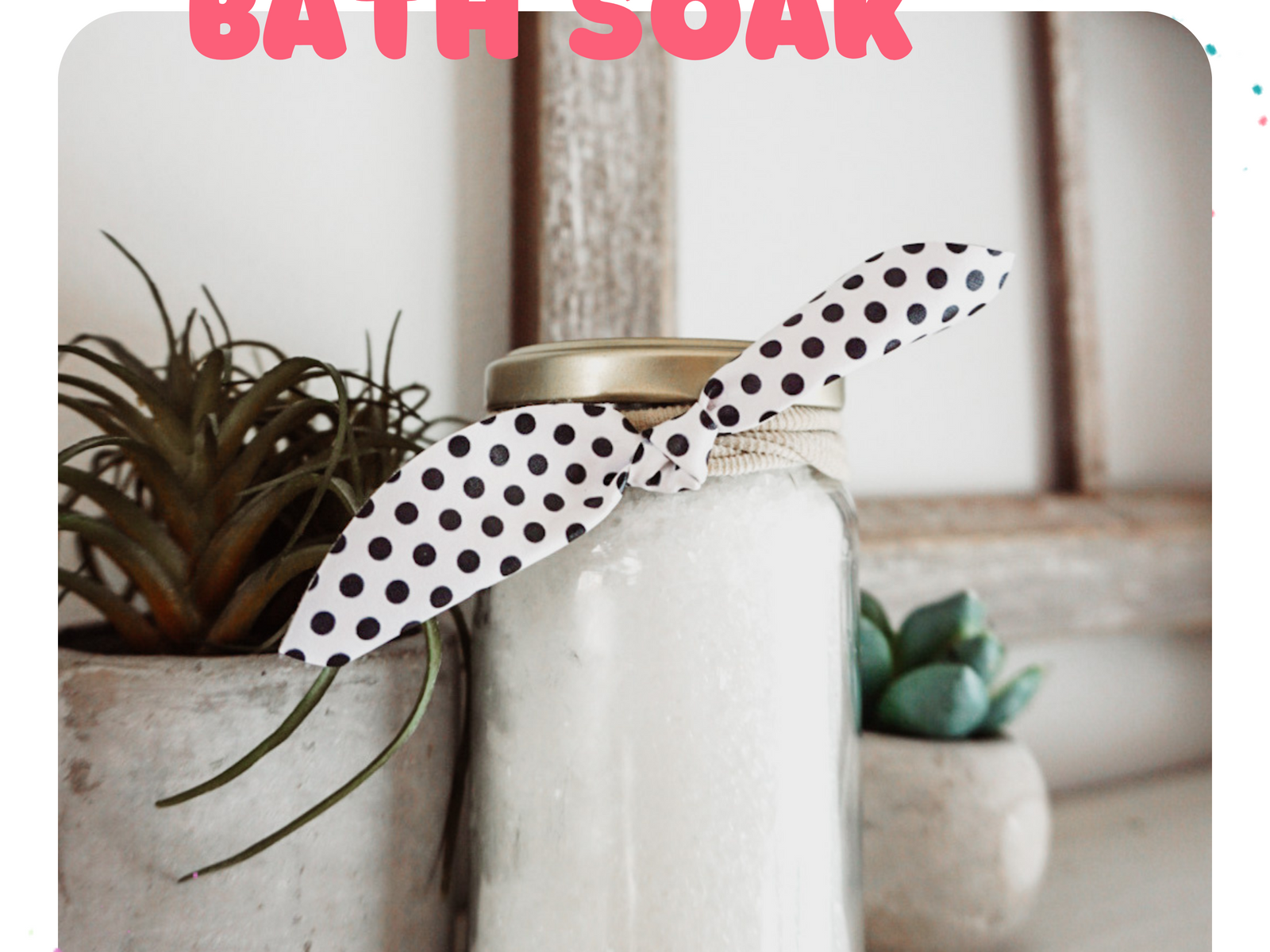 DIY Epsom Salt Bath Soaks